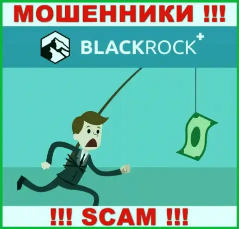 Мошенники BlackRockPlus входят в доверие к неопытным людям и стараются раскрутить их на дополнительные вклады