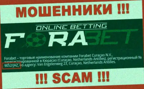 Forabet Curaçao N.V. интернет мошенников Фора Бет зарегистрировано под этим номером - 9052/JAZ