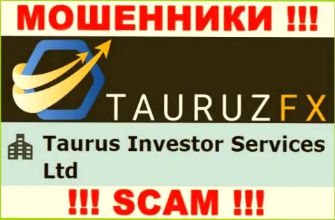 Инфа про юридическое лицо воров TauruzFX Com - Taurus Investor Services Ltd, не сохранит Вас от их загребущих рук