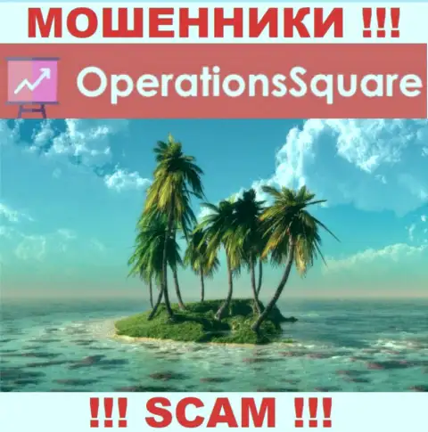 Не верьте OperationSquare Com - у них отсутствует информация относительно юрисдикции их организации